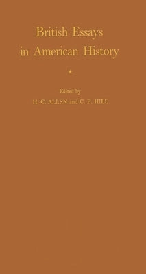 British Essays in American History by Arnold, Edward