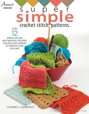 Super Simple Crochet Stitch Patterns by Gonzalez, Joanne