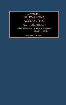 Advances in International Accounting: Volume 11 by Salter, S. B.