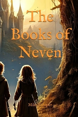 The Books of Neven by Cooper, Mike
