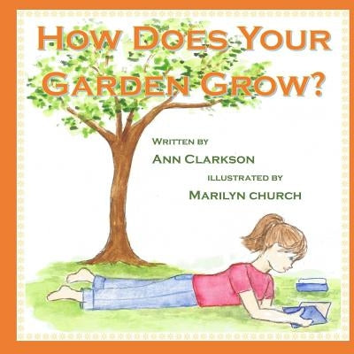How Does Your Garden Grow? by Church, Marilyn