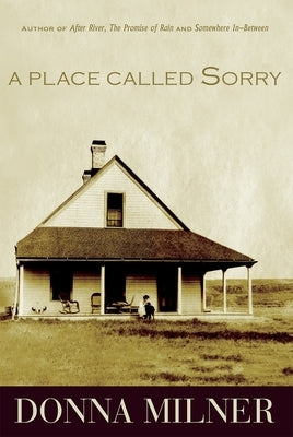 A Place Called Sorry by Milner, Donna