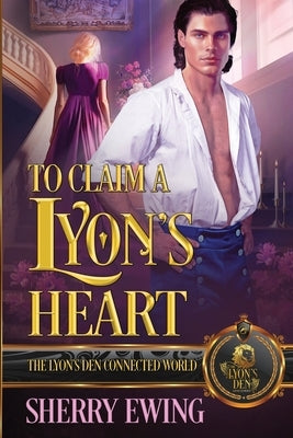 To Claim a Lyon's Heart by Ewing, Sherry