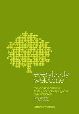 Everybody Welcome: The Course Leader's Manual by Jackson, Bob