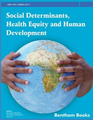 Social Determinants, Health Equity and Human Development by Abdesslam, Boutayeb