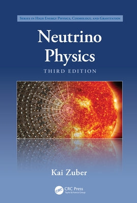 Neutrino Physics by Zuber, Kai