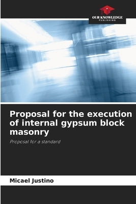 Proposal for the execution of internal gypsum block masonry by Justino, Micael
