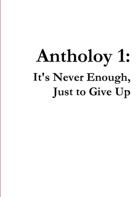 It's Never Enough, Just to Give Up by Hastings, Jonathan