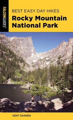 Best Easy Day Hikes Rocky Mountain National Park, 3rd Edition by Dannen, Kent