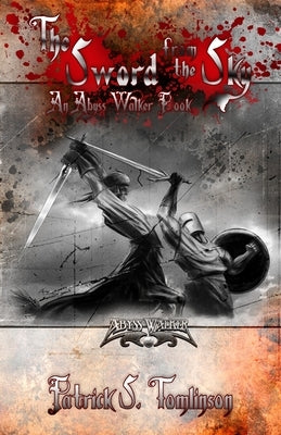 The Sword From The Sky by Hart, Kendall R.