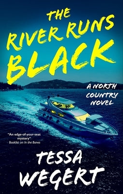 The River Runs Black by Wegert, Tessa