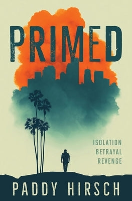 Primed by Hirsch, Paddy