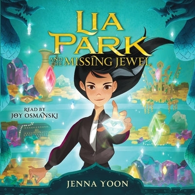 Lia Park and the Missing Jewel by Yoon, Jenna