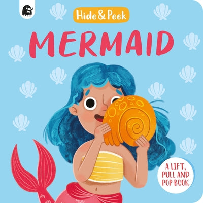 Mermaid: A Lift, Pull, and Pop Book by Semple, Lucy