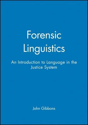 Forensic Linguistics by Gibbons, John