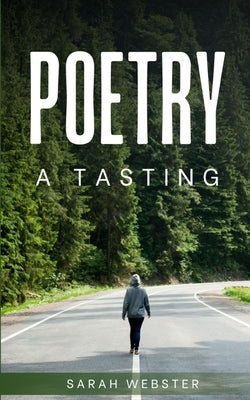 Poetry - a tasting by Webster, Sarah