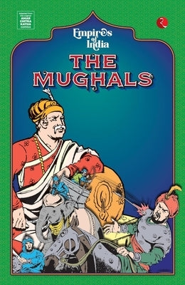 Empires of India: The Mughals by Publications, Rupa