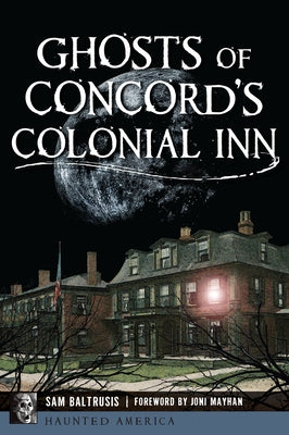 Ghosts of Concord's Colonial Inn by Baltrusis, Sam
