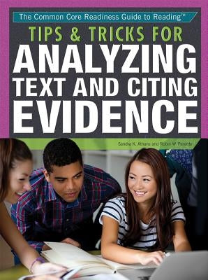 Tips & Tricks for Analyzing Text and Citing Evidence by Athans, Sandra K.