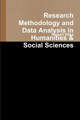 Research Methodology and Data Analysis in Humanities & Social Sciences by Ekka, Rajesh