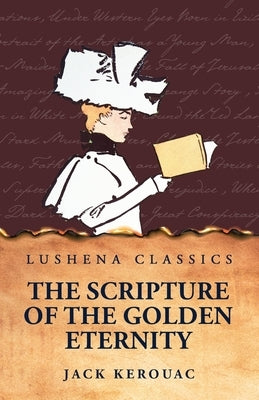 The Scripture of the Golden Eternity by Jack Kerouac