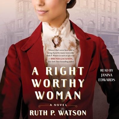 A Right Worthy Woman by Watson, Ruth P.