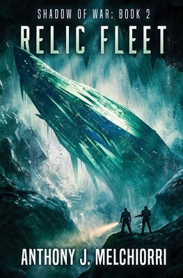 Relic Fleet by Melchiorri, Anthony J.