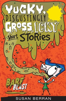 Barf Blast by Berran, Susan