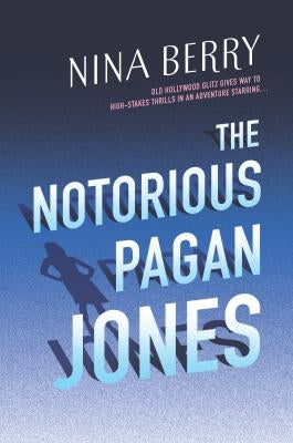 The Notorious Pagan Jones by Berry, Nina