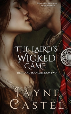 The Laird's Wicked Game by Castel, Jayne