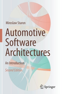 Automotive Software Architectures: An Introduction by Staron, Miroslaw