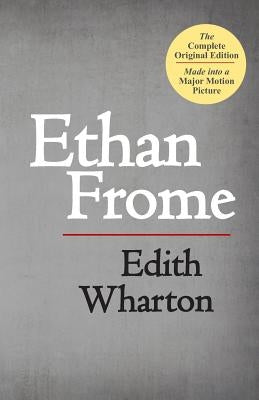 Ethan Frome by Wharton, Edith
