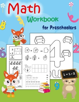 Math Workbook for Preschoolers: Beginner Math Preschool Learning Book with Number Tracing and Matching Activities, Addition Activities, for Kindergart by Amerg, Educartoons