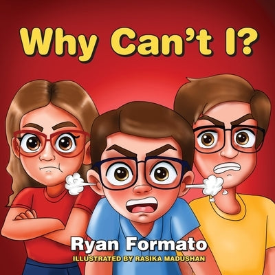 Why Can't I? by Formato, Ryan