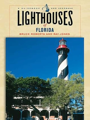 Lighthouses of Florida by Roberts, Bruce