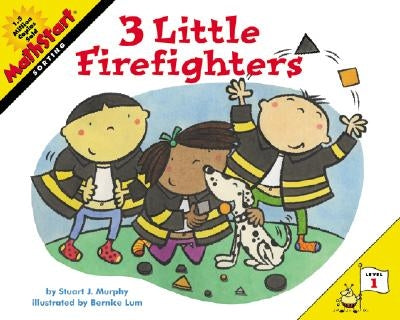 3 Little Firefighters by Murphy, Stuart J.