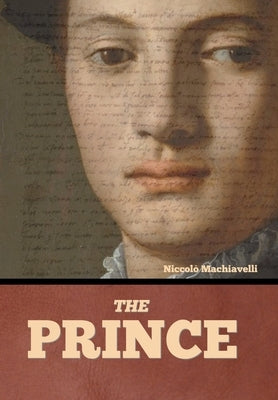 The Prince by Machiavelli, Niccolo