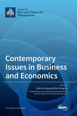 Contemporary Issues in Business and Economics by Chang, Chia-Lin