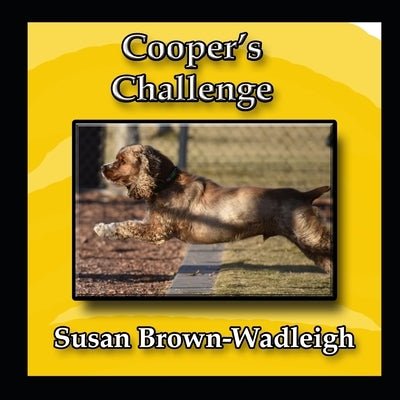 Cooper's Challenge by Brown-Wadleigh, Susan