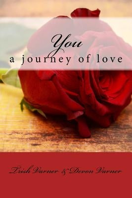 You: a journey of love by Varner, Devon