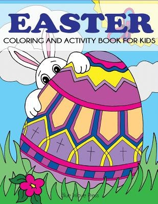 Easter Coloring and Activity Book for Kids by Blue Wave Press