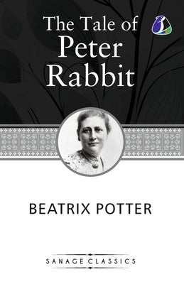 The Tale of Peter Rabit by Potter, Beatrix