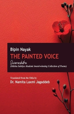 The Painted Voice by Nayak, Bipin