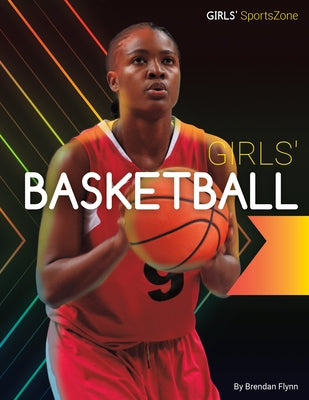 Girls' Basketball by Flynn, Brendan