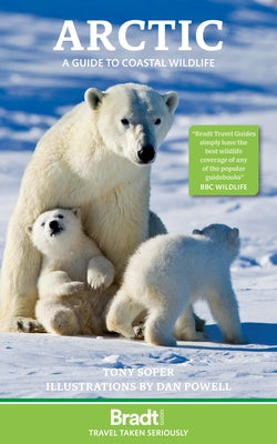Arctic: A Guide to Coastal Wildlife by Soper, Tony