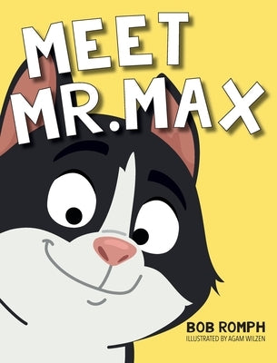 Meet Mr. Max by Romph, Bob