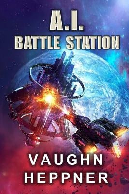 A.I. Battle Station by Heppner, Vaughn