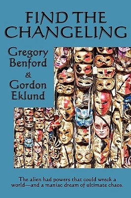 Find the Changeling by Benford, Gregory