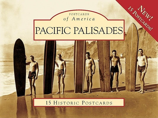 Pacific Palisades: 15 Historic Postcards by Loomis, Jan