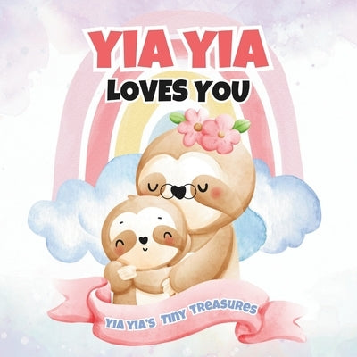 Yia yia Loves You: Yia yia's Tiny Treasures by Publishing, T. a. I. M.